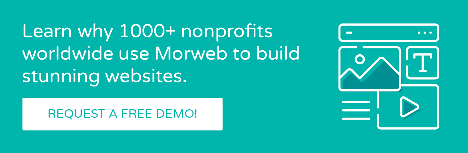 Book a free demo of Morweb, a feature-rich website builder that will help you create a stunning nonprofit website.